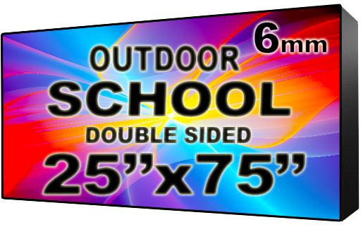 Digital School sign - LED School signs- Double Sided -25" x 75" - 5 Year Warranty